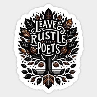 Leaves Rustle for Poets Sticker